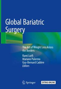 Global Bariatric Surgery The Art of Weight Loss Across the Borders 