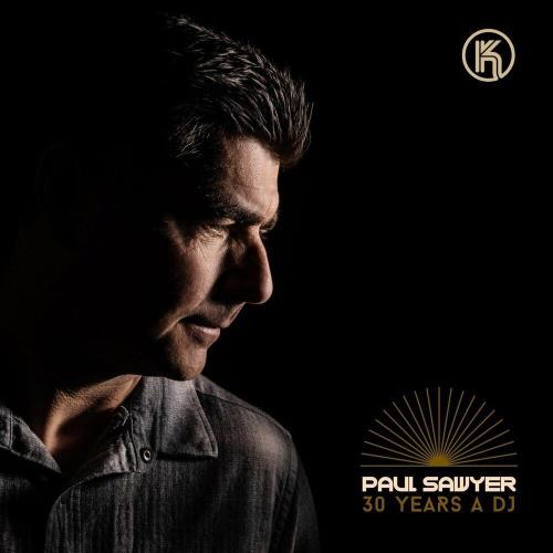 Paul Sawyer: 30 Years A DJ (2023)