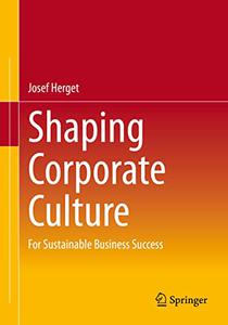 Shaping Corporate Culture For Sustainable Business Success