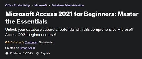 Microsoft Access 2021 for Beginners Master the Essentials