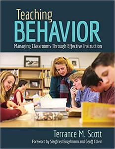 Teaching Behavior Managing Classrooms Through Effective Instruction