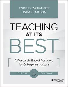 Teaching at Its Best A Research-Based Resource for College Instructors, 5th Edition