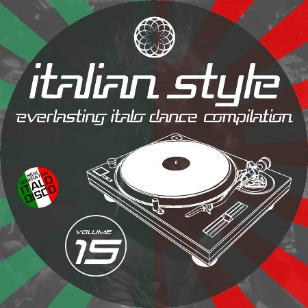 VA - Italian Style Everlasting Italo Dance Compilation [15] (2022) MP3