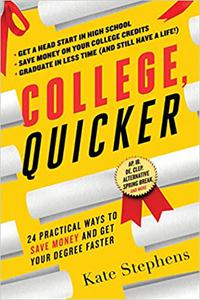 College, Quicker 24 Practical Ways to Save Money and Get Your Degree Faster