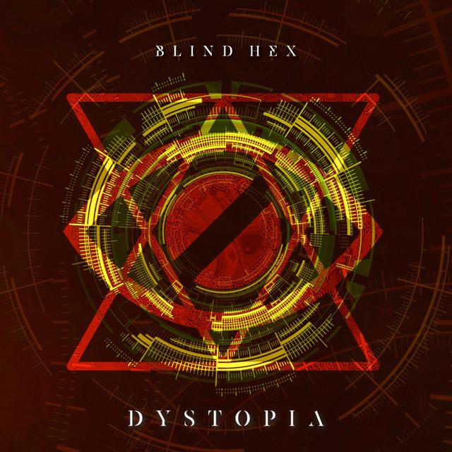 Blind Hex - Dystopia (Single) (2023)