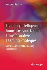 Learning Intelligence Innovative and Digital Transformative Learning Strategies
