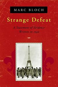 Strange Defeat A Statement of Evidence Written in 1940