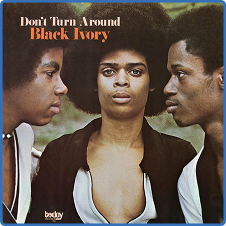Black Ivory - Don't Turn Around (2023)