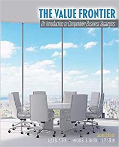 The Value Frontier An Introduction to Competitive Business Strategies