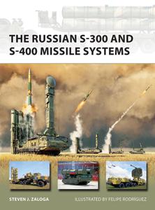 The Russian S-300 and S-400 Missile Systems (New Vanguard)