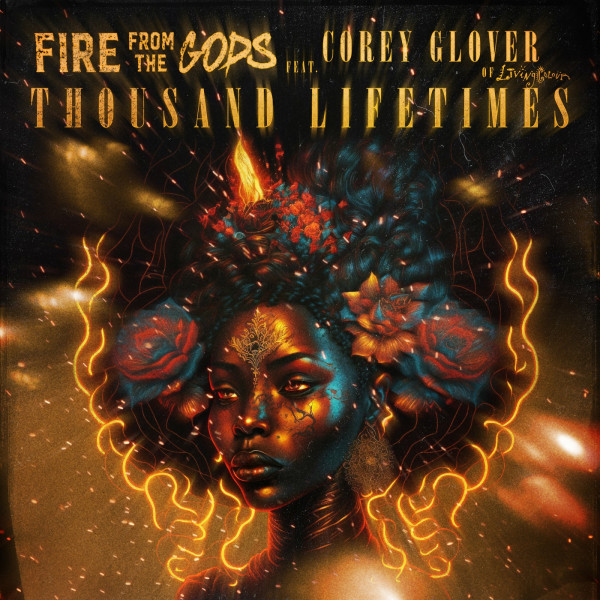 Fire From the Gods - Thousand Lifetimes [Single] (2023)