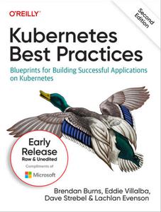 Kubernetes Best Practices, 2nd Edition (V2)