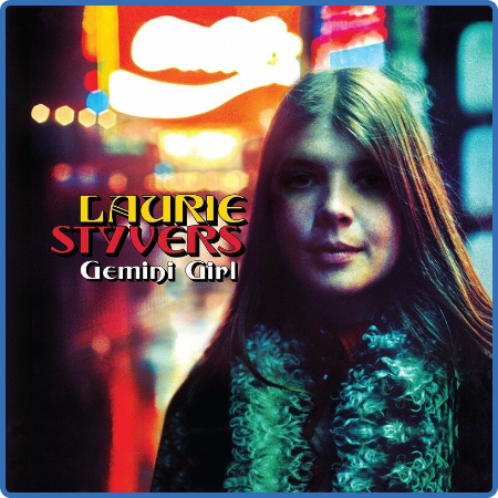 Laurie Styvers - Gemini Girl  The Complete Hush Recordings (2023)