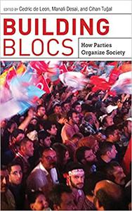 Building Blocs How Parties Organize Society