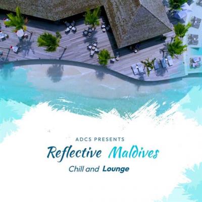 Various Artists - Reflective Maldives Chill and Lounge  (2023)