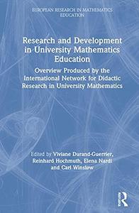 Research and Development in University Mathematics Education Overview Produced by the International Network for Didactic Resea