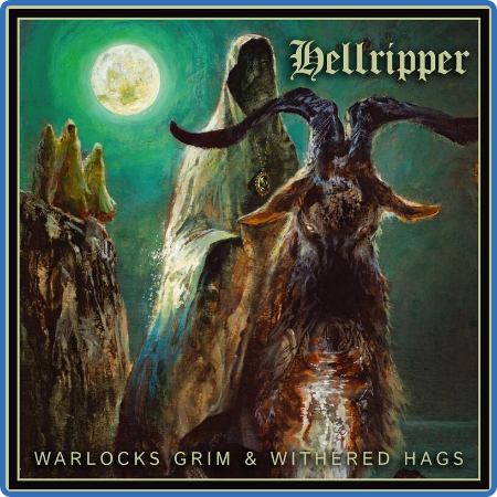 Hellripper - Warlocks Grim & Withered Hags (2023)