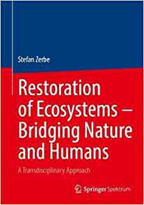 Restoration of Ecosystems - Bridging Nature and Humans