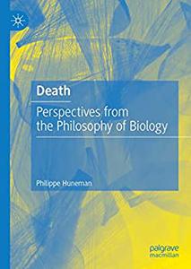 Death Perspectives from the Philosophy of Biology