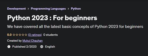 Python 2023 For beginners – [UDEMY]