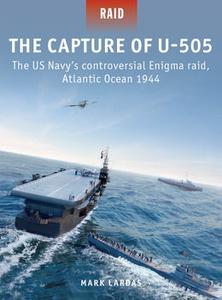 The Capture of U-505 (Osprey Raid 58)