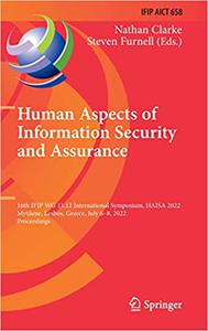 Human Aspects of Information Security and Assurance 16th IFIP WG 11.12 International Symposium, HAISA 2022, Mytilene, L