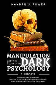 MANIPULATION and the Secrets of DARK PSYCHOLOGY