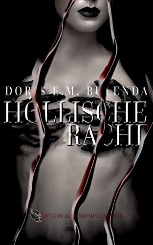 Doris E. M. Bulenda  -  H&ouml;llische Rache