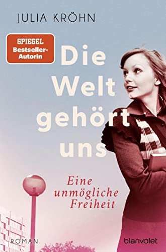 Cover: Kröhn, Julia  -  Die Buchhändlerinnen von Frankfurt 2  -  Die Welt gehört uns  -  Eine unmögliche Freiheit
