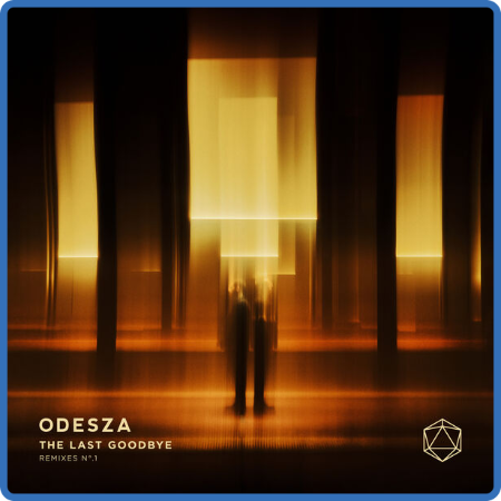 ODESZA - The Last Goodbye Remixes N° 1 (2022)