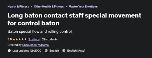 Long baton contact staff special movement for control baton