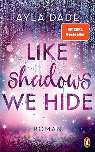 Dade, Ayla  -  Winter - Dreams - Reihe 4  -  Like Shadows We Hide