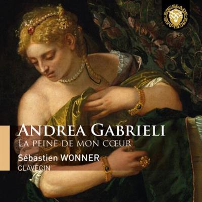 Sébastien Wonner - Andrea Gabrieli - La peine de mon cœur  (2023)