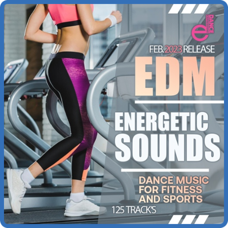 Energetic Sounds  EDM Music For Fitness