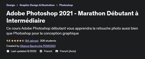 Adobe Photoshop 2021 - Marathon Débutant à Intermédiaire