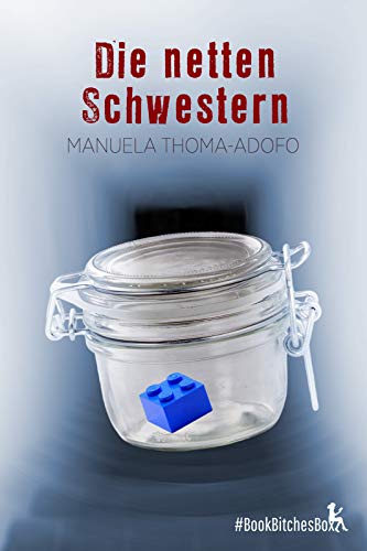 Cover: Manuela Thoma - Adofo  -  Die netten Schwestern (BookBitchesBox 6)