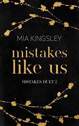 Cover: Mia Kingsley  -  Mistakes Like Us (Mistakes Duet 2)