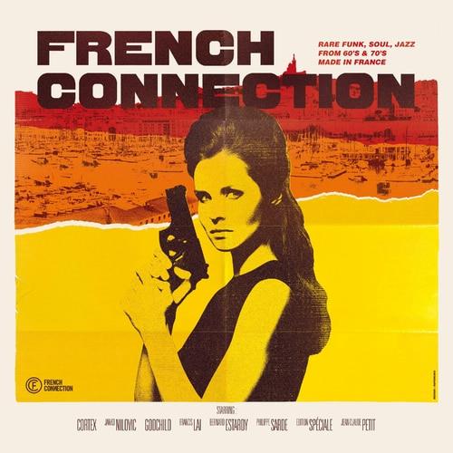 French Connection Rare Funk, Soul, Jazz from 60s and 70s Made in France (2023) FLAC