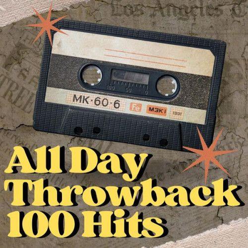 All Day Throwback 100 Hits (2023) FLAC
