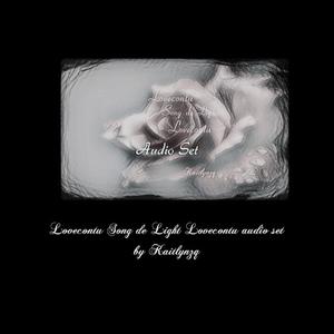 Lovecontu Song de Light Lovecontu audio set by Kaitlynzq