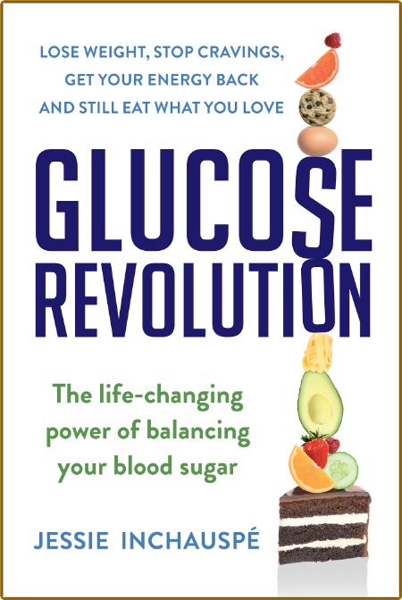 Glucose Revolution  The Life-Changing Power of Balancing Your Blood Sugar by Jessi... B75259c7eaa8e605dfee9ec68fec3bc6