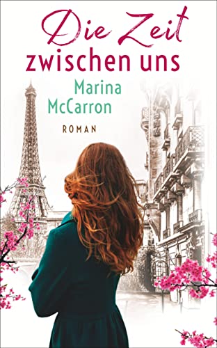 Cover: McCarron, Marina  -  Die Zeit zwischen uns