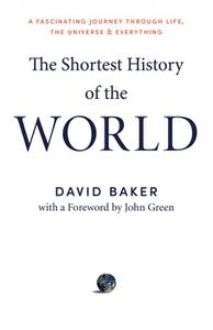 The Shortest History of the World