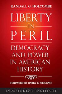 Liberty in Peril Democracy and Power in American History