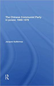 The Chinese Communist Party in Power, 1949-1976
