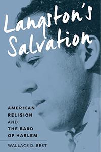 Langston's Salvation American Religion and the Bard of Harlem