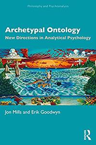 Archetypal Ontology New Directions in Analytical Psychology