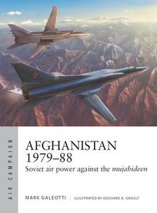 Afghanistan 1979-1988 Soviet Air Power against the Mujahideen (Osprey Air Campaign 35)