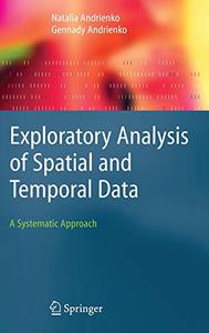 Exploratory Analysis of Spatial and Temporal Data A Systematic Approach