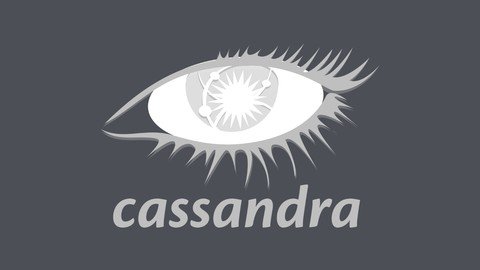 Master Cassandra From Scratch –  A Basic To Advanced Course – [UDEMY]